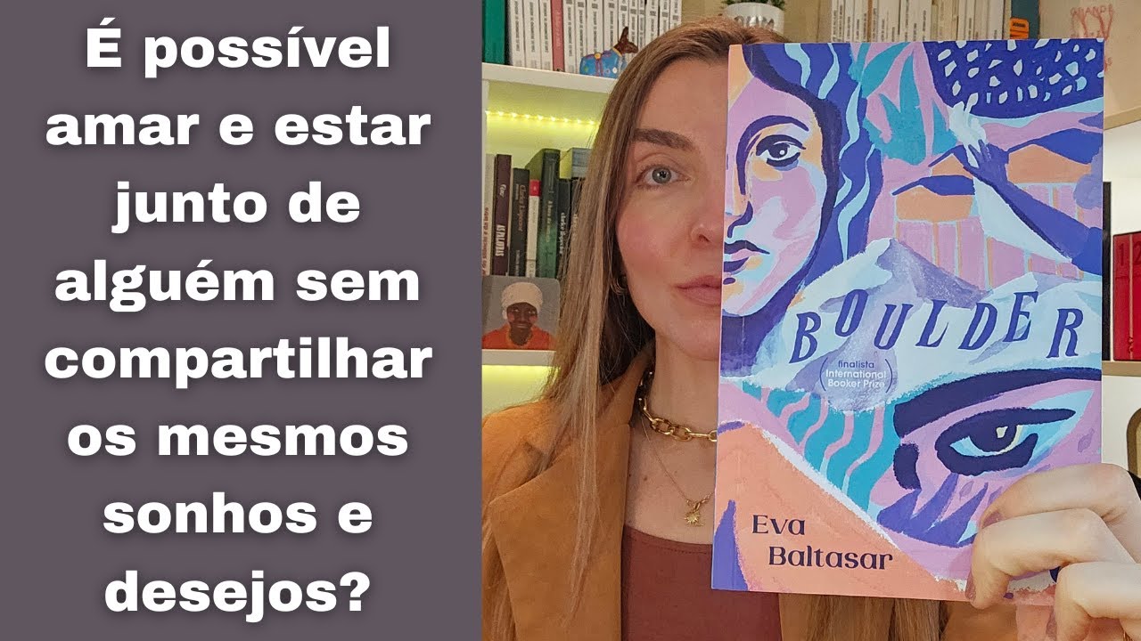 RESENHA: Boulder, de Eva Baltasar | por Ana Lis Soares