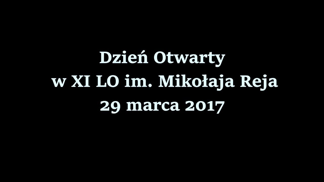 Dzień Otwarty w XI LO im. Mikołaja Reja - 29 marca 2017
