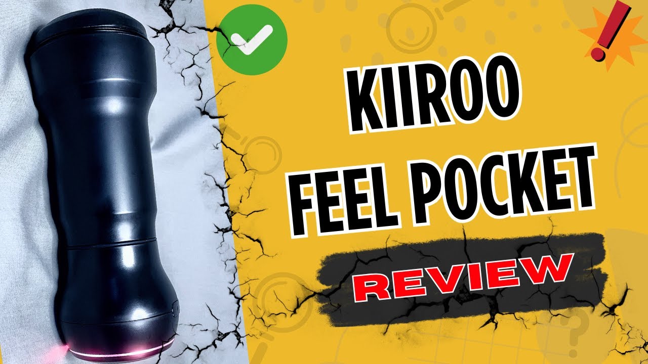 KIIROO Feel Pocket Stroker Review: Best Pocket Stroker?