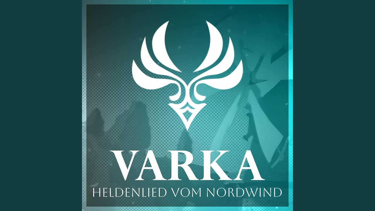Heldenlied vom Nordwind (Varka Theme)