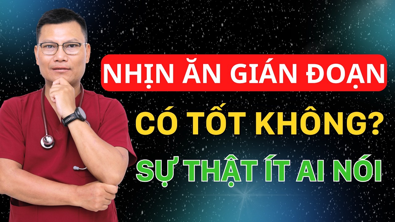 Nhịn Ăn Gián Đoạn Có Thật Sự Tốt Không? | Lê Minh Tuấn