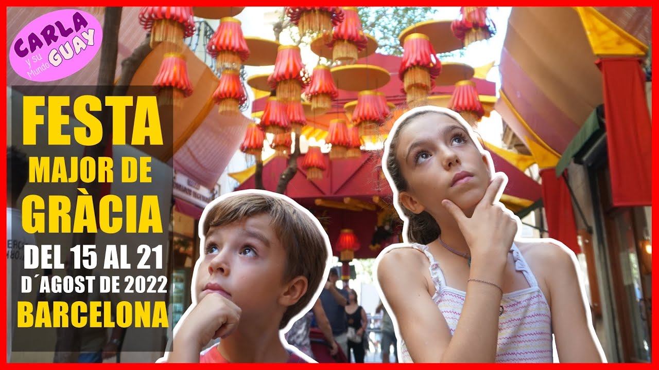 Fiestas de Gracia  🎆 Barcelona | Festa de Gràcia | Carrers i Castellers 🔝 Carla y su Mundo Guay