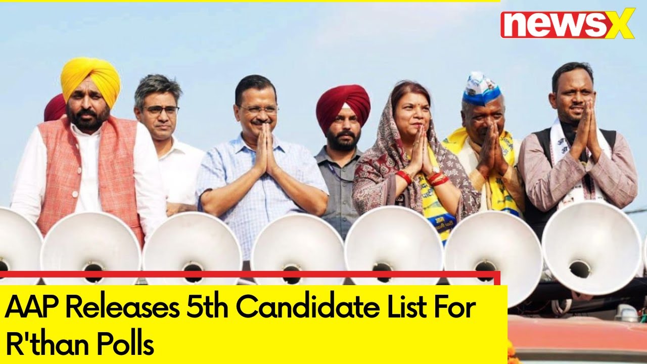 AAP Releases 5th Candidate List | List For R'than Polls | NewsX