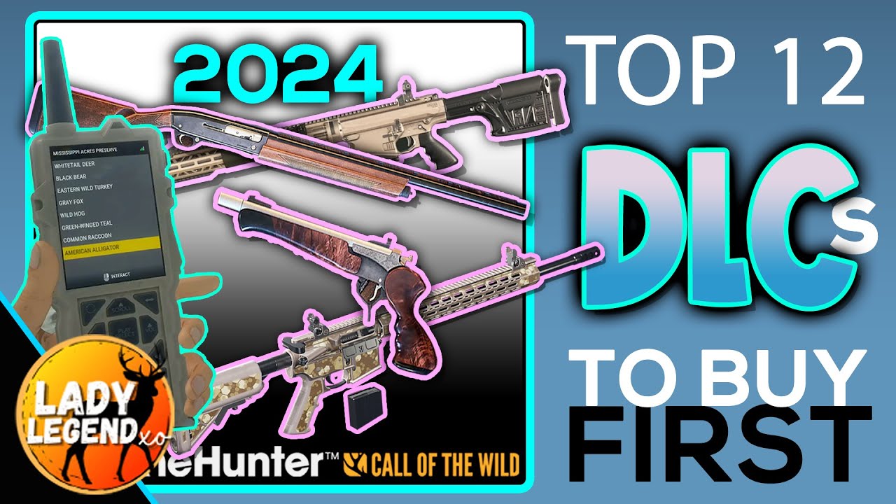 TOP 12 DLCS to Purchase FIRST in Call of the Wild 2024!!! (Equipment & Weapons)