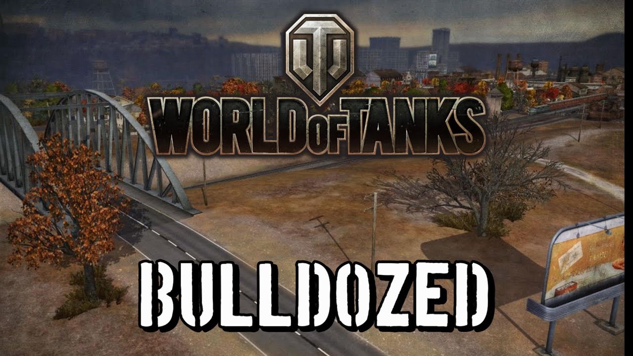 World of Tanks - Bulldozed