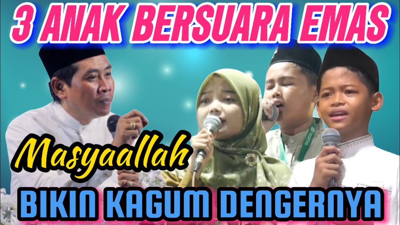 3 ANAK BERSUARA EMAS KOMPAK BIKIN KAGUM ABAH ANZA || KH ANWAR ZAHID TERBARU 2025