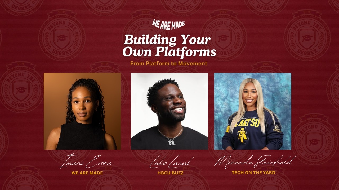 POV: Beyond the Degree︱Building Our Own Platforms