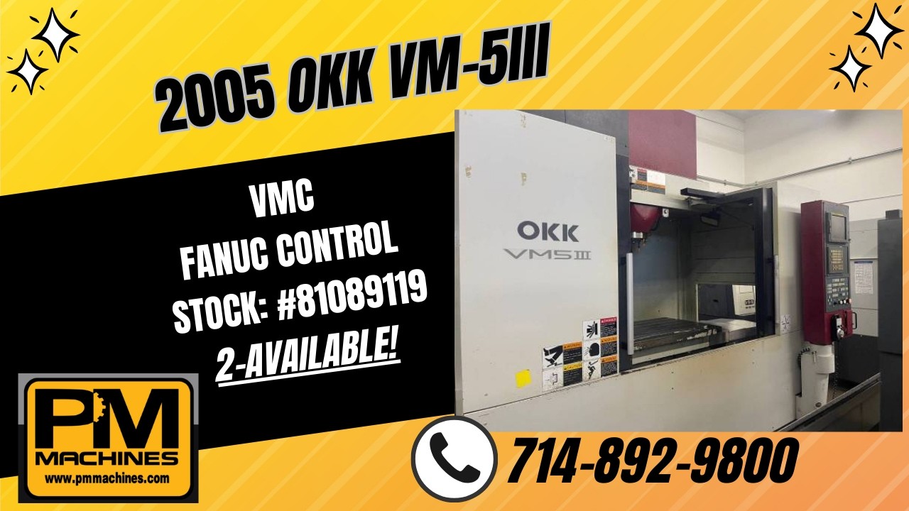 2005 OKK VM-5III Vertical Machining Center Stock #: 81089119