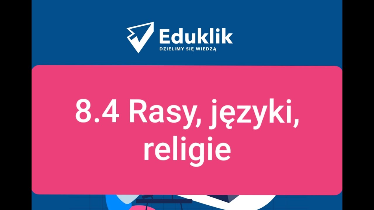 8.4 Rasy, języki i religie   