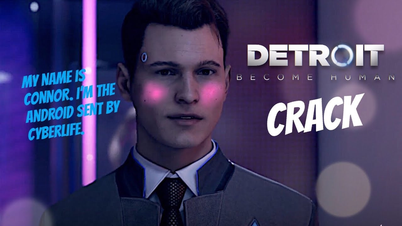 Badass Connor // Detroit: Become Human CRACK