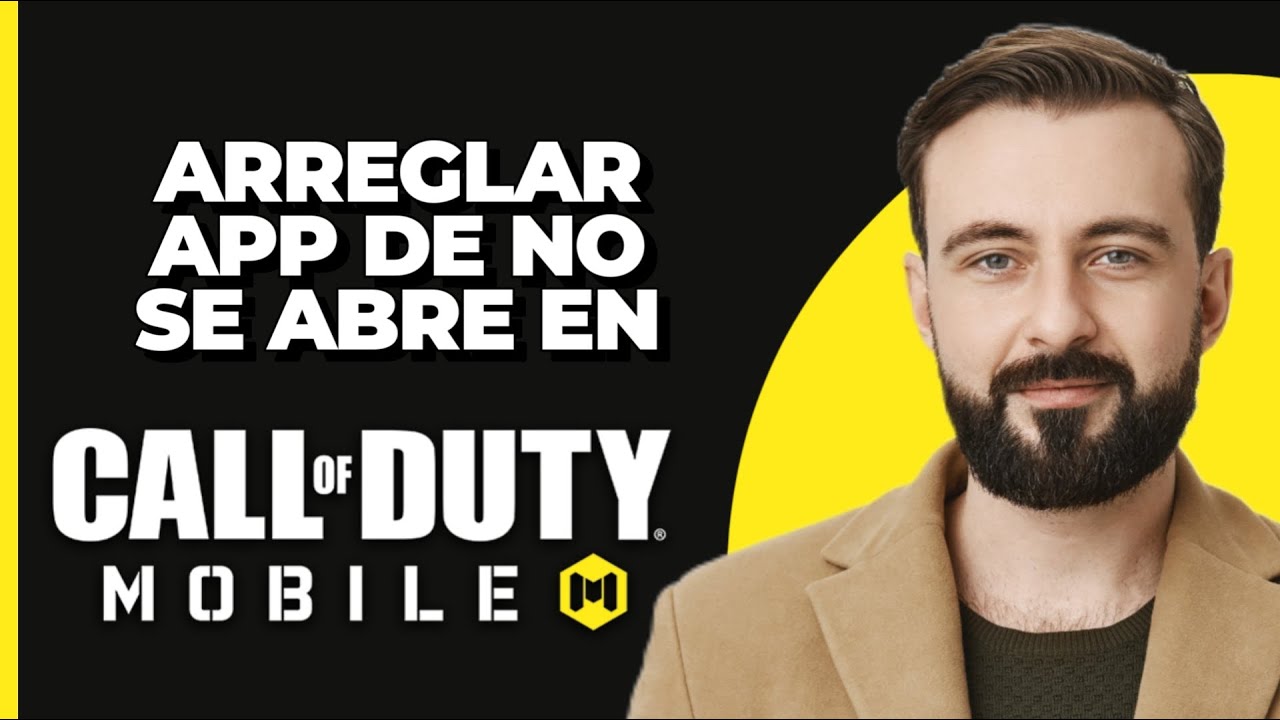 C&oacute;mo Arreglar el Problema de la App de Call of Duty Mobile que No se Abre en Android