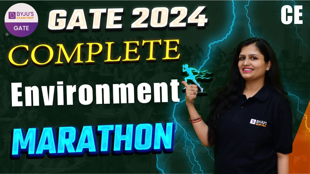 Complete Environment Marathon | GATE 2024 Marathon Class | GATE 2024 Civil Engineering | BYJU'S GATE