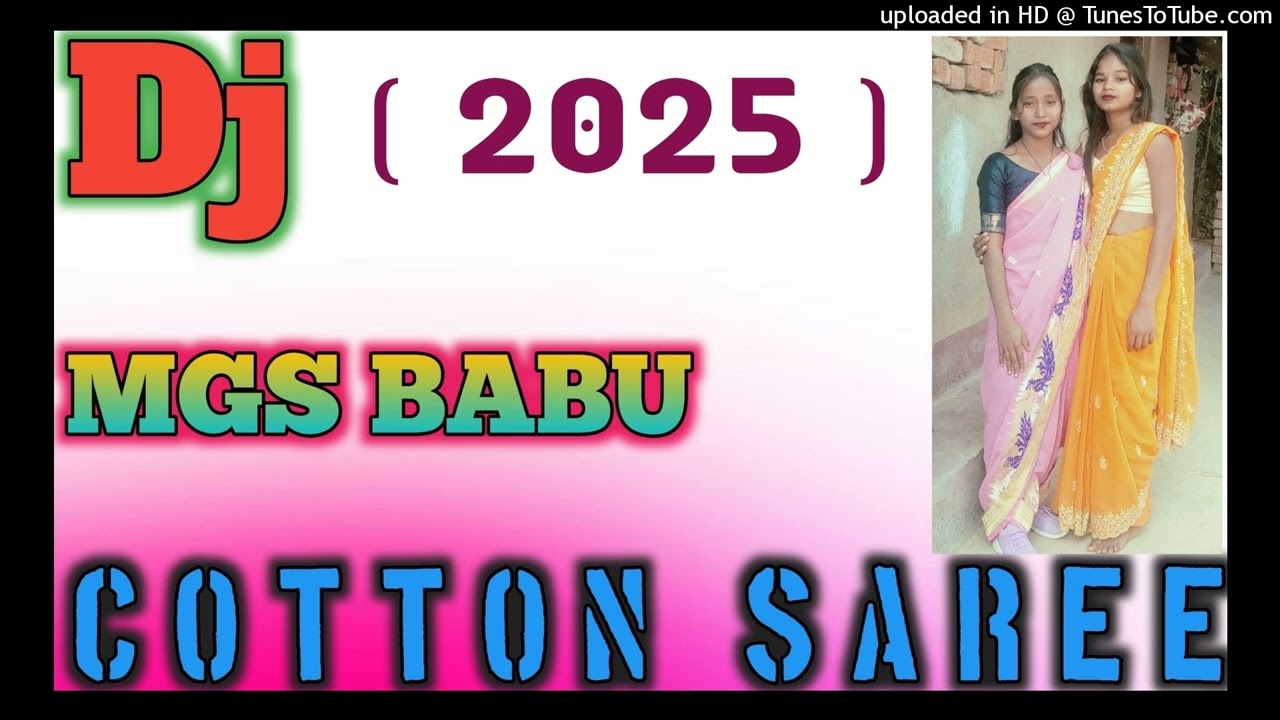 COTTON SAREE || NEW HO MUNDAD DJ SONG 2025-26 || HARD MIX || DJ MGS BABU PITAKALANG BARABAMBO
