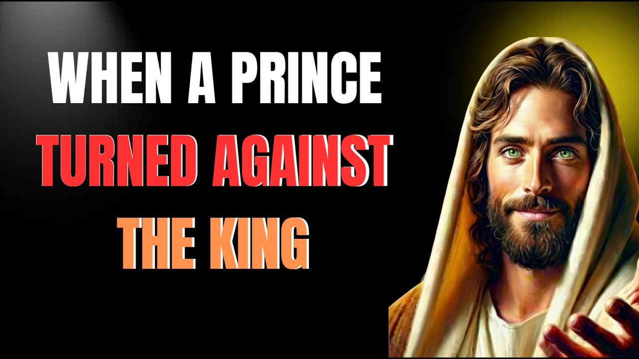 When a Prince Turned Against the King