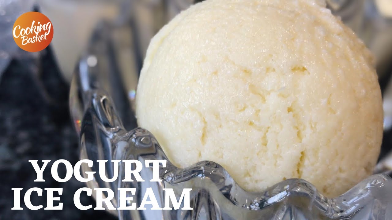 Easy Yogurt Ice Cream Recipe -No Egg,No Cream,No Condensed Milk,No Machine! Yogurt Ice Cream Recipe