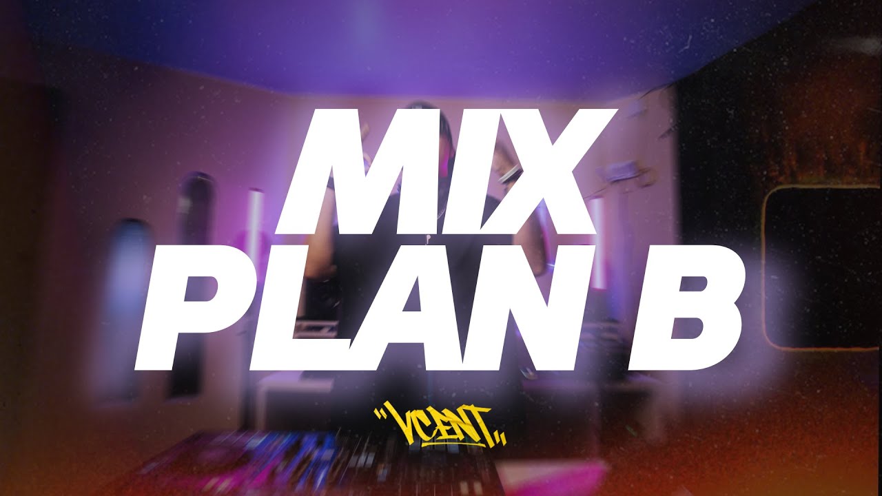 MIX PLAN B - SUS MEJORES ÉXITOS (EL DÚO DEL SEX) -  @VcentDiscotek