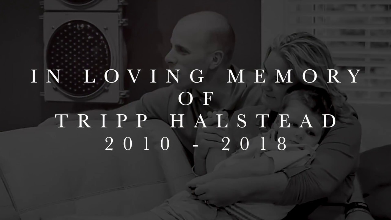 Sunshine on a Ranney Day Tribute To Tripp Halstead