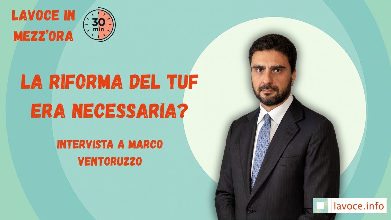 11. La riforma del TUF era necessaria?
