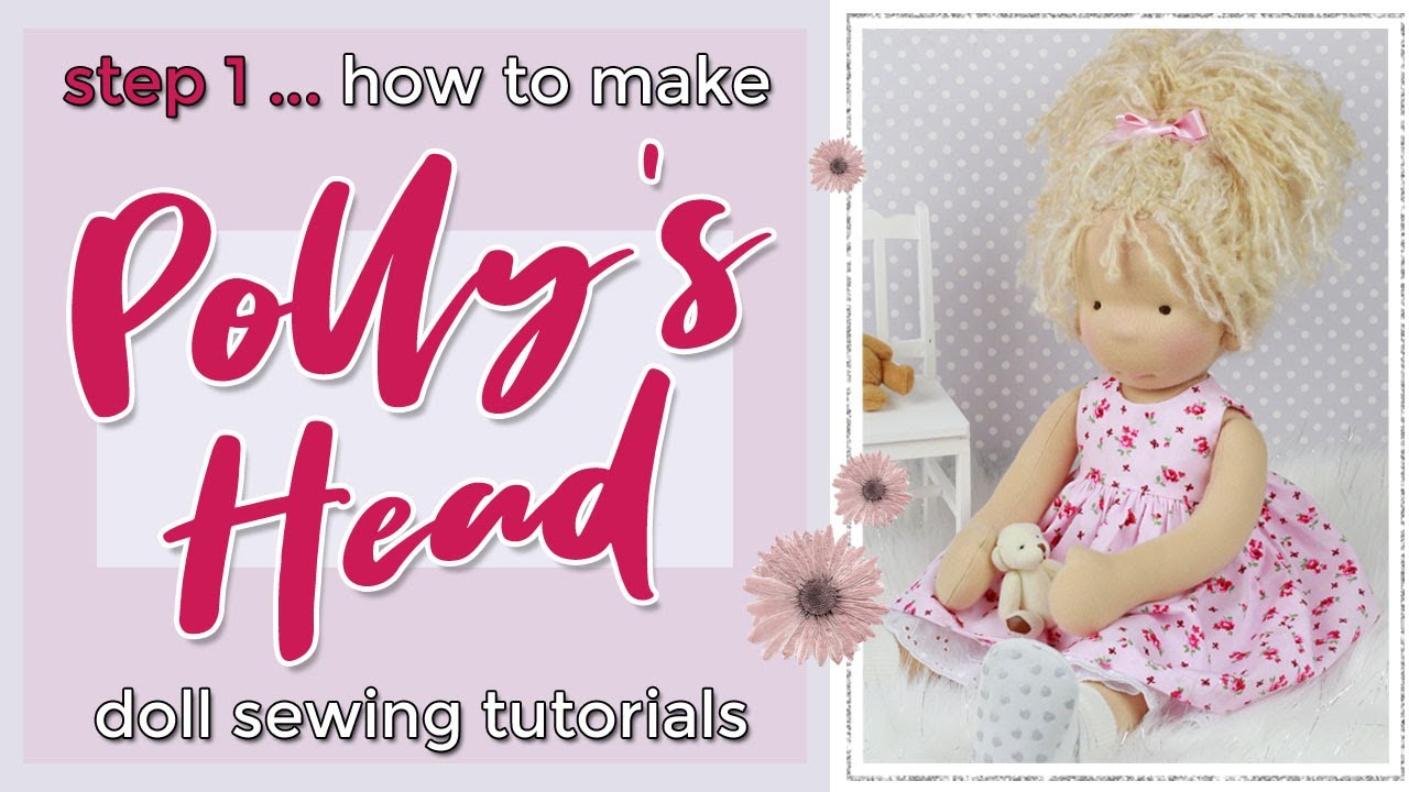 STEP 1 Making Polly Dolly's Head Ball