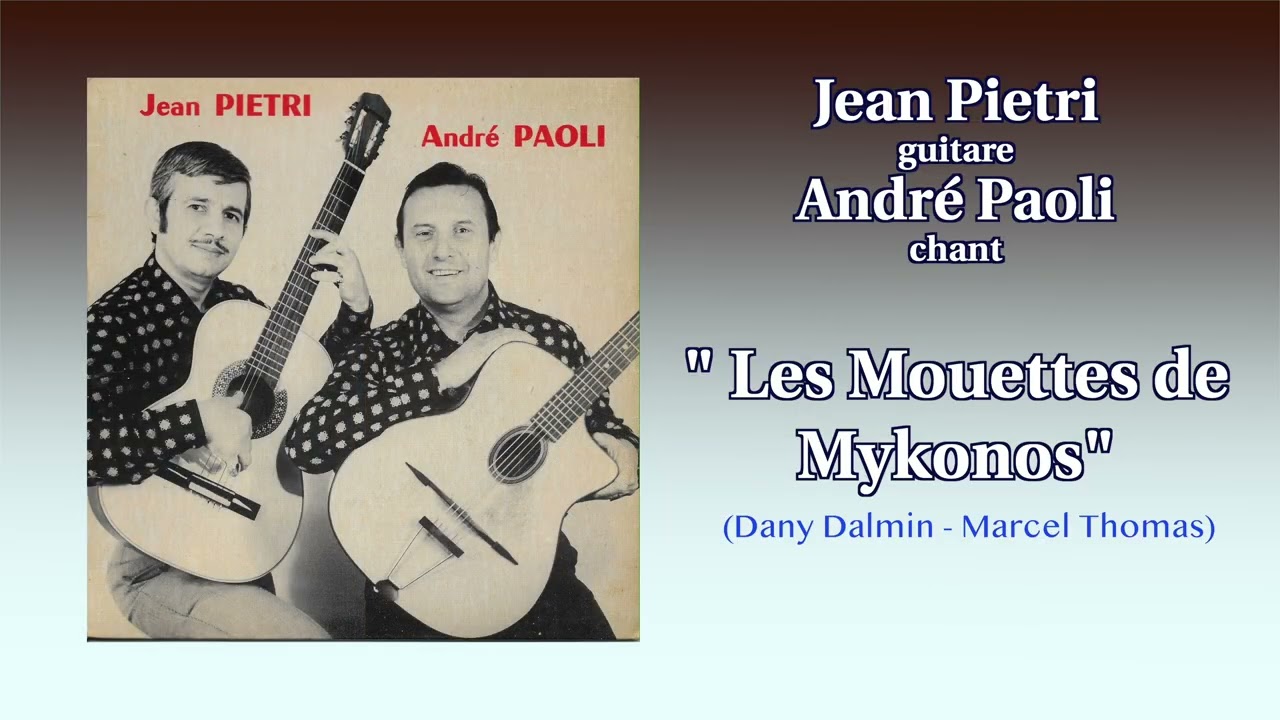 Jean Pietri (guitare) -  André Paoli (chant) 