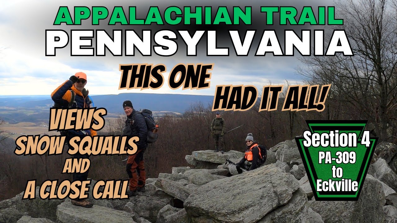 A Close Call Could Have Spelled Disaster! Pennsylvania Section 4 Appalachian Trail PA309 to Eckville