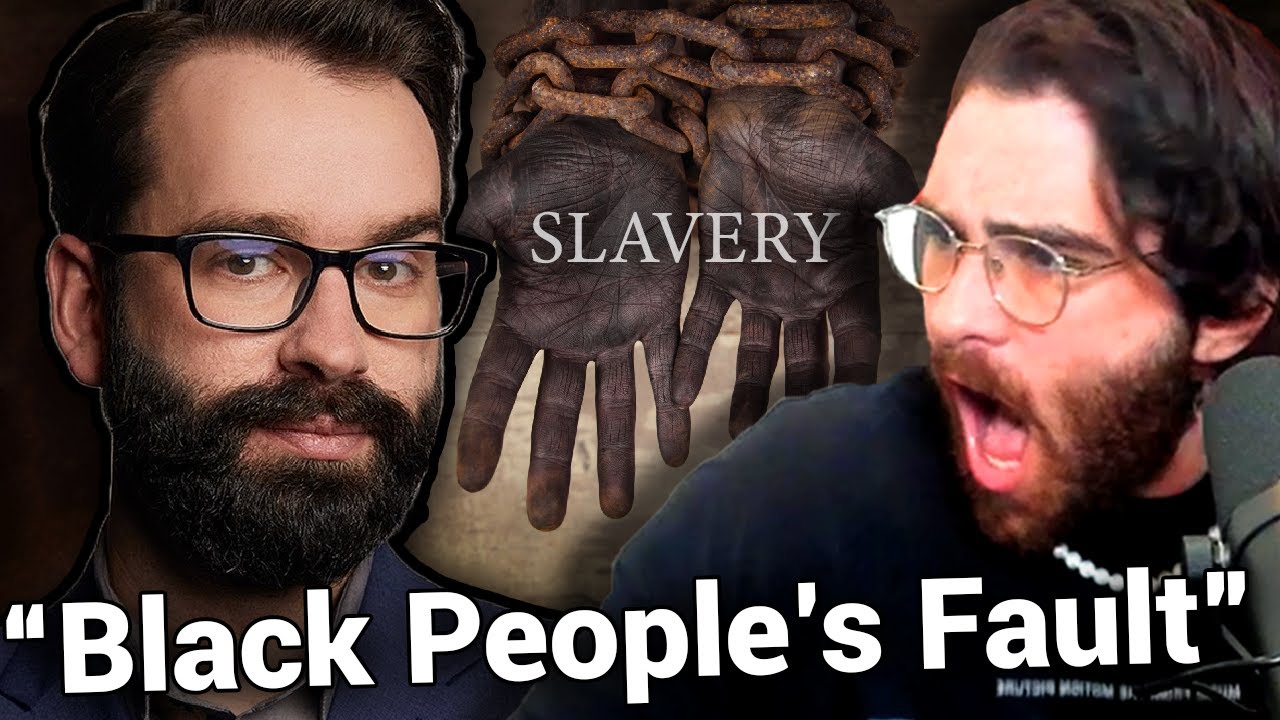 Matt Walsh Thinks SLAVERY is Black People's Fault !!! | HasanAbi