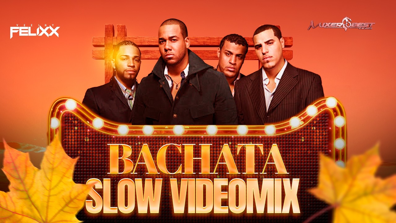 BACHATA SLOW VIDEO MIX ❤️ Rom&aacute;nticas, lentas, sentimentales, ❤️ @VJFELIXX 