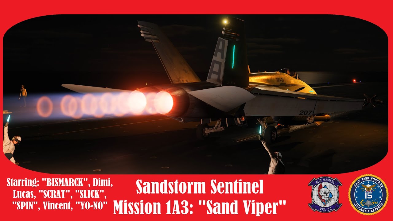 DCS - F/A-18C - Sandstorm Sentinel - Mission 1A3 "Sand Viper"