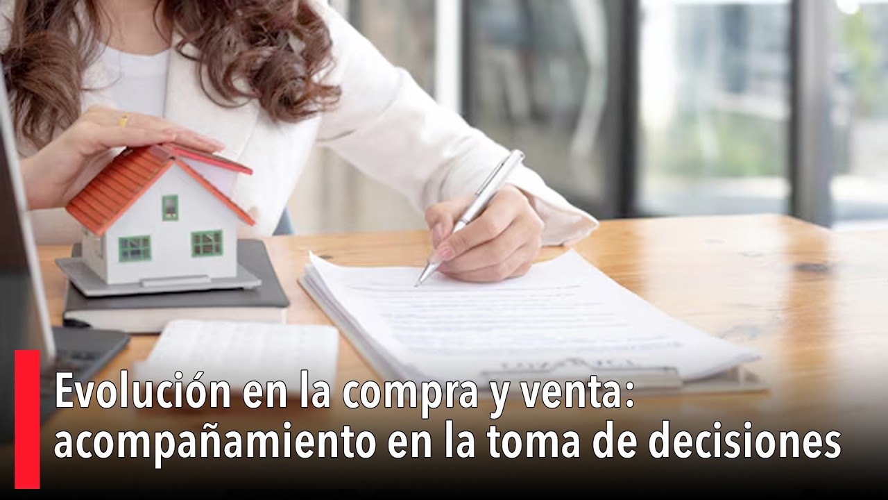 Evolución en la compra y venta: acompañamiento en la toma de decisiones
