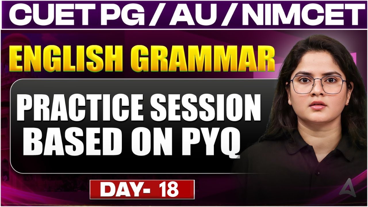 CUET PG, AU, NIMCET English Grammar Practice PYQ Practice | AU,  NIMCET Entrance Exam