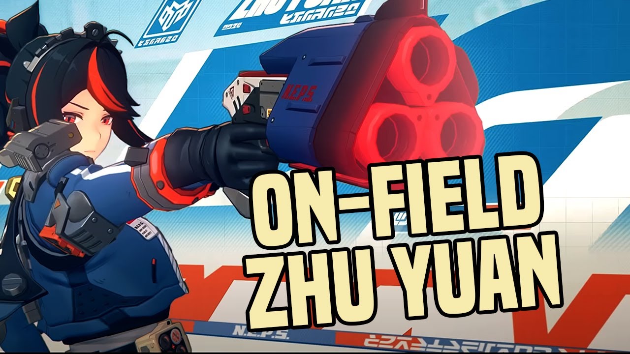 On-field Zhu Yuan guide | Zenless Zone Zero
