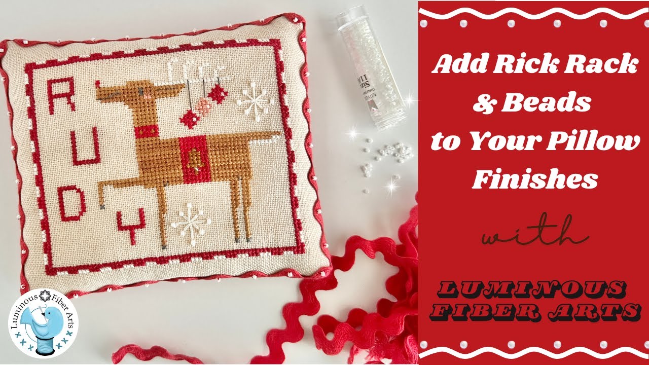 Flosstube Tutorial: Adding Rick Rack & Beads to a Pillow Finish