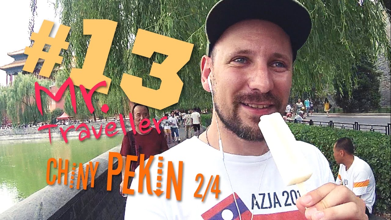 Mr. Traveller #13 Chiny Pekin cz. 2/4 | Mahjong, Plac Tjananmen, Zakazane Miasto, Mao Zedong