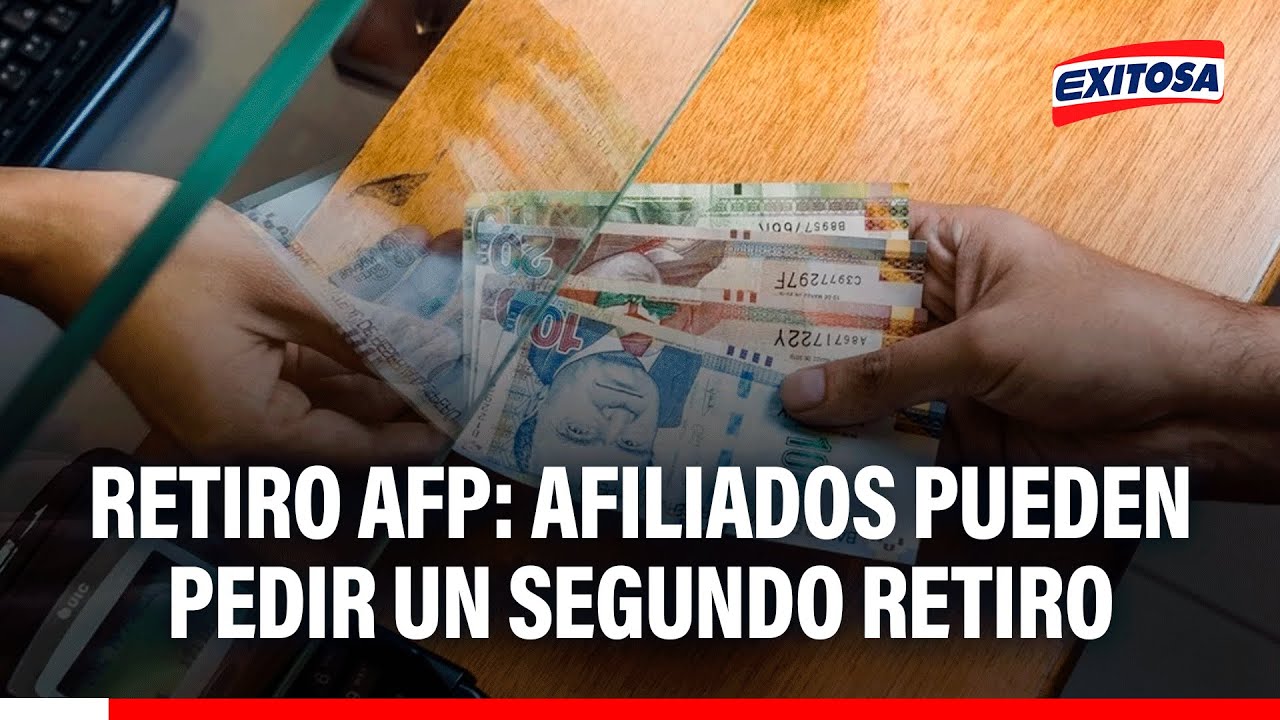 🔴🔵 Retiro de AFP: Afiliados sí pueden registrar una segunda solicitud bajo algunas condiciones