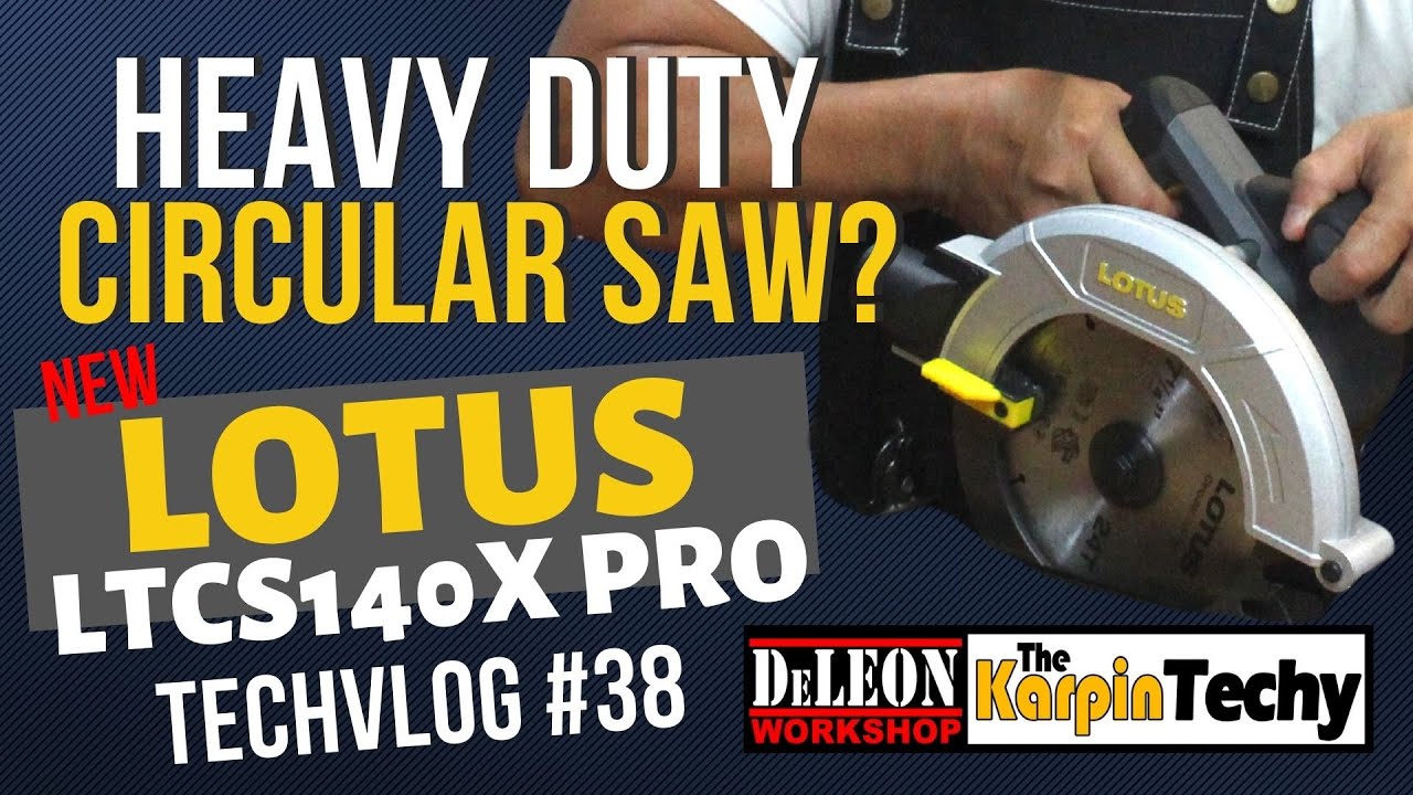 Lotus Circular Saw Heavy-duty ba? Lotus LTCS140X Pro Testing Review.  Pro/Heavy duty
