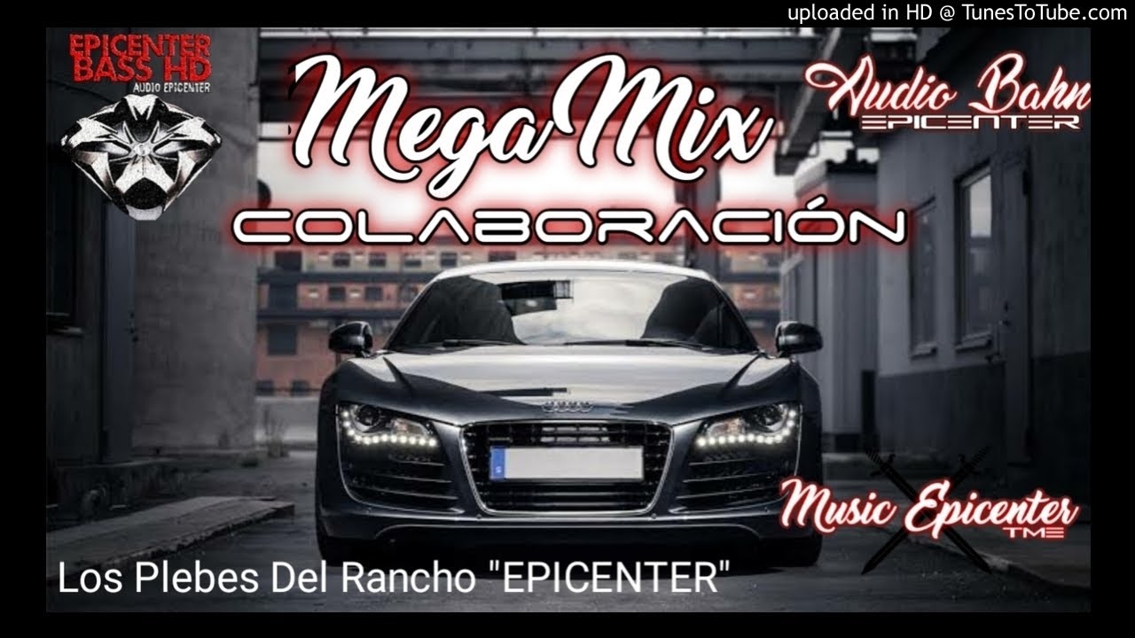 Mega Mix Colaboración - Los Plebes De Rancho De Ariel Camacho 