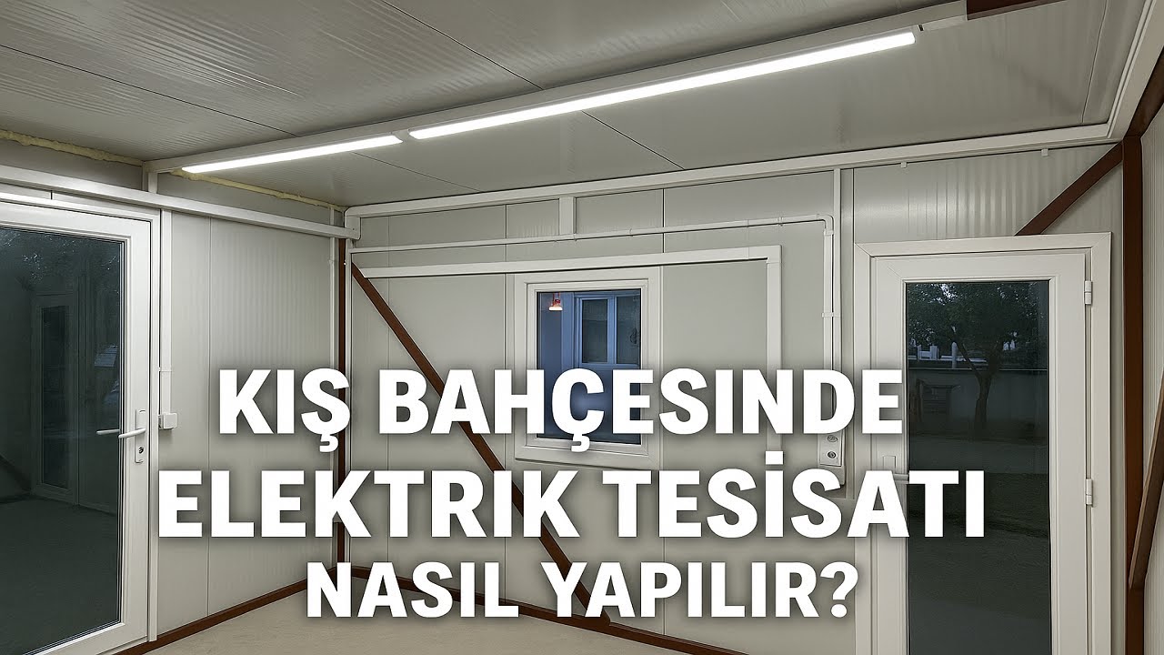 Kış Bahçesine Elektrik Çektim! LED Aydınlatma ve Priz Montajı
