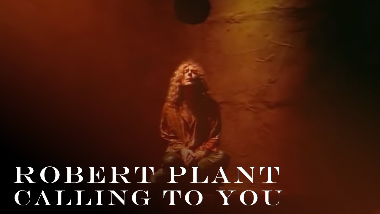Robert Plant - Calling To You (Official Video) [HD REMASTERED]