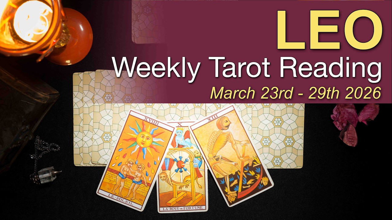 LEO Weekly Tarot Reading &lsquo;DARING TO DREAM!&rsquo;  Mar 23 - 29 2026 ✨ Intuitive Spiritual Guidance ✨