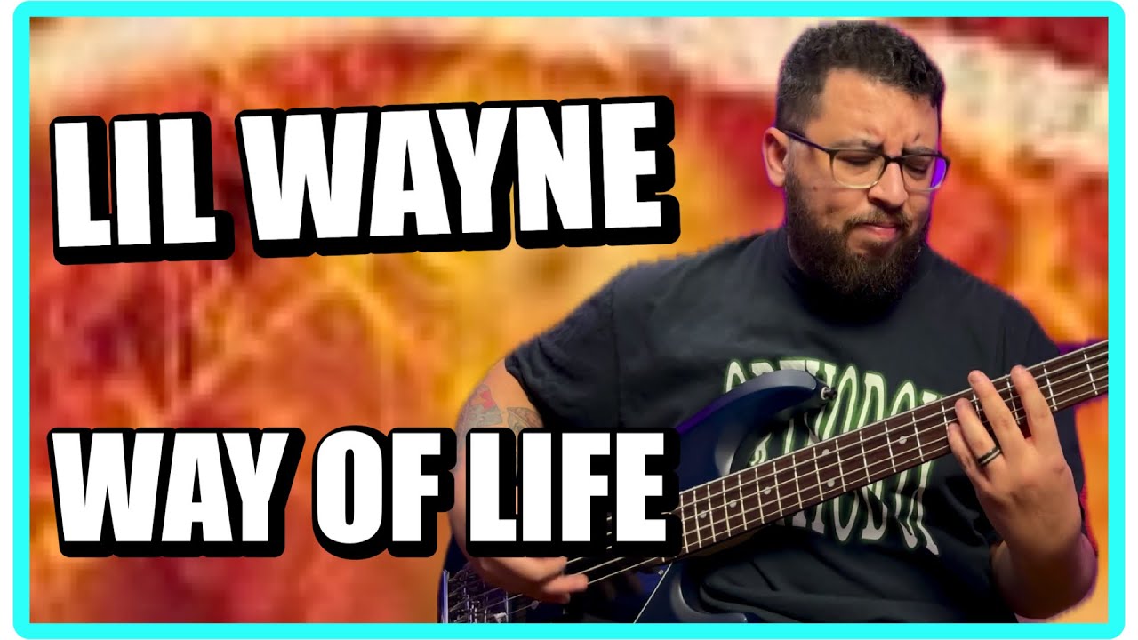 @lilwayne - Way Of Life (BASS COVER)