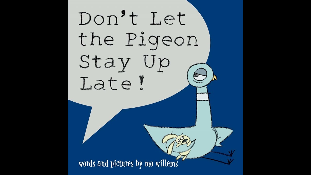 Don't Let the Pigeon Stay Up Late | Read-along books for kids