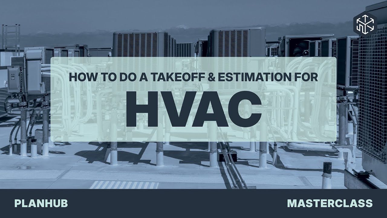 PlanHub Takeoff Master Class | HVAC