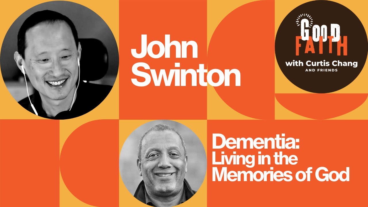 Dementia: Living in the Memories of God (with John Swinton)
