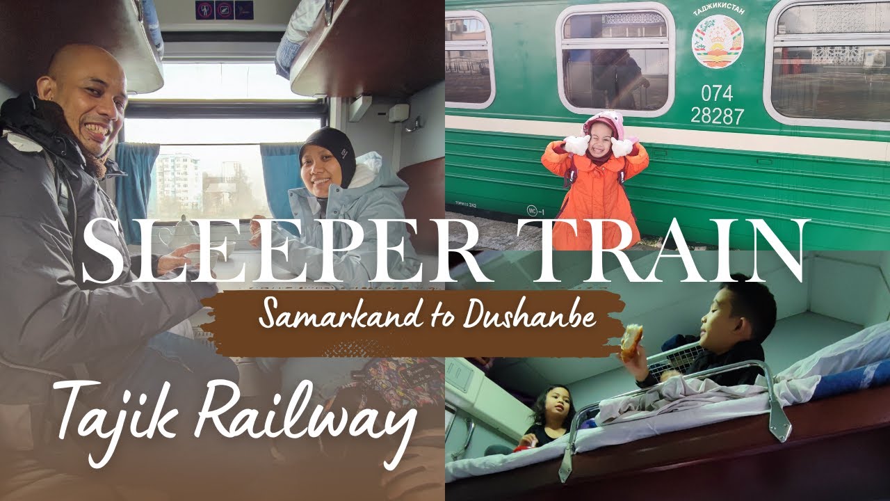 Samarkand to Dushanbe Sleeper Train - Border Crossing Uzbekistan to Tajikistan by Tajik Railway
