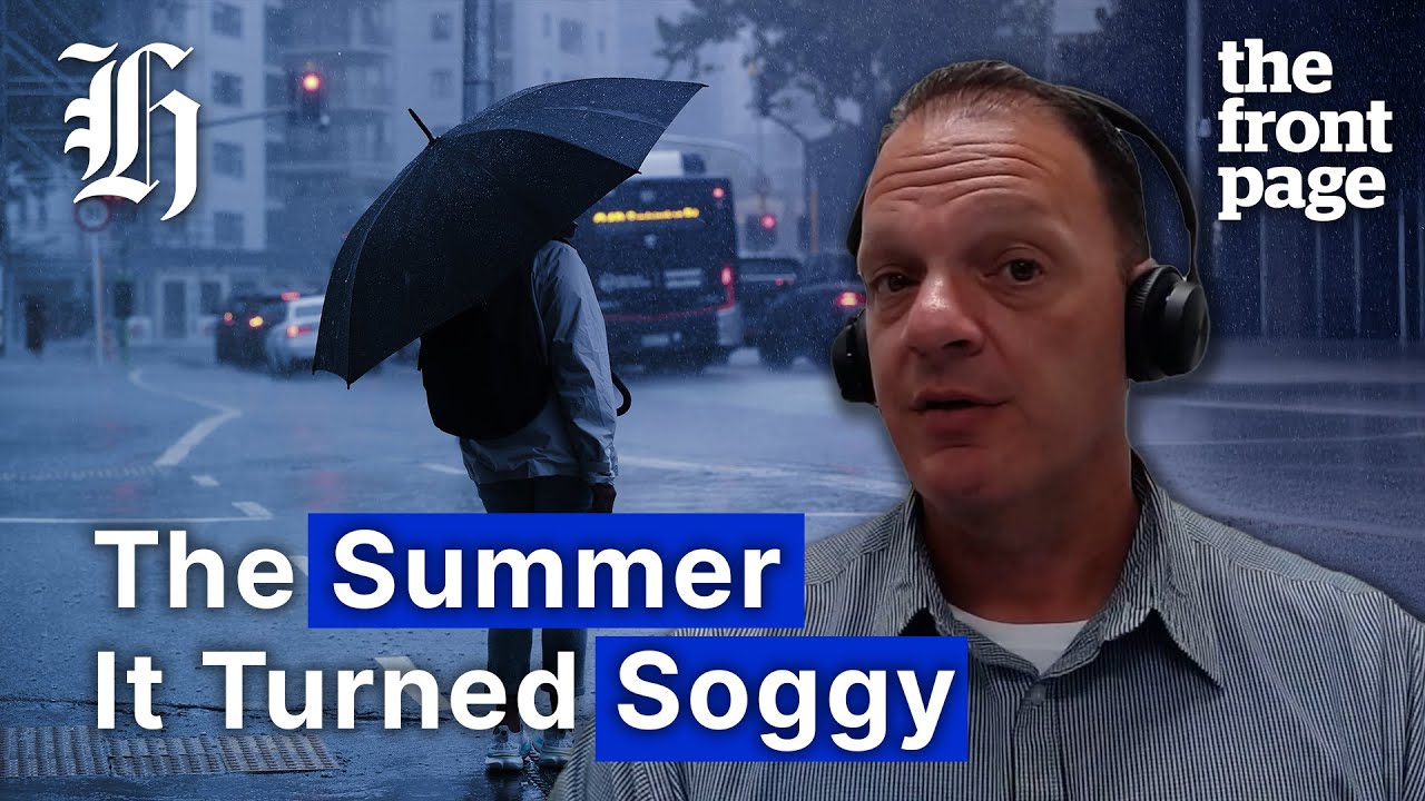 Cruel summer: Where did the sunshine go? | The Front Page