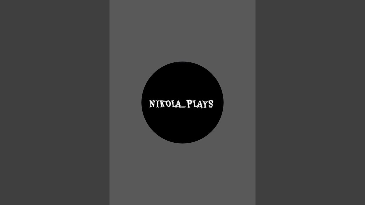 NIKOLA_PLAYS is live!