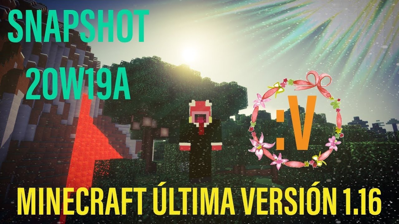 Minecraft Ultima Versi&oacute;n Snapshot 20w19a [1.16] Minecraft 1.16 (Snapshot) 2020 Nuevo BasilioGamer