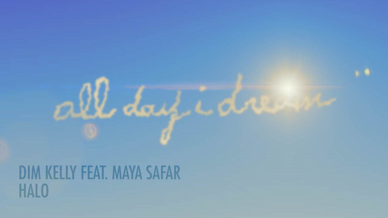 DIM KELLY - Halo feat. Maya Safar