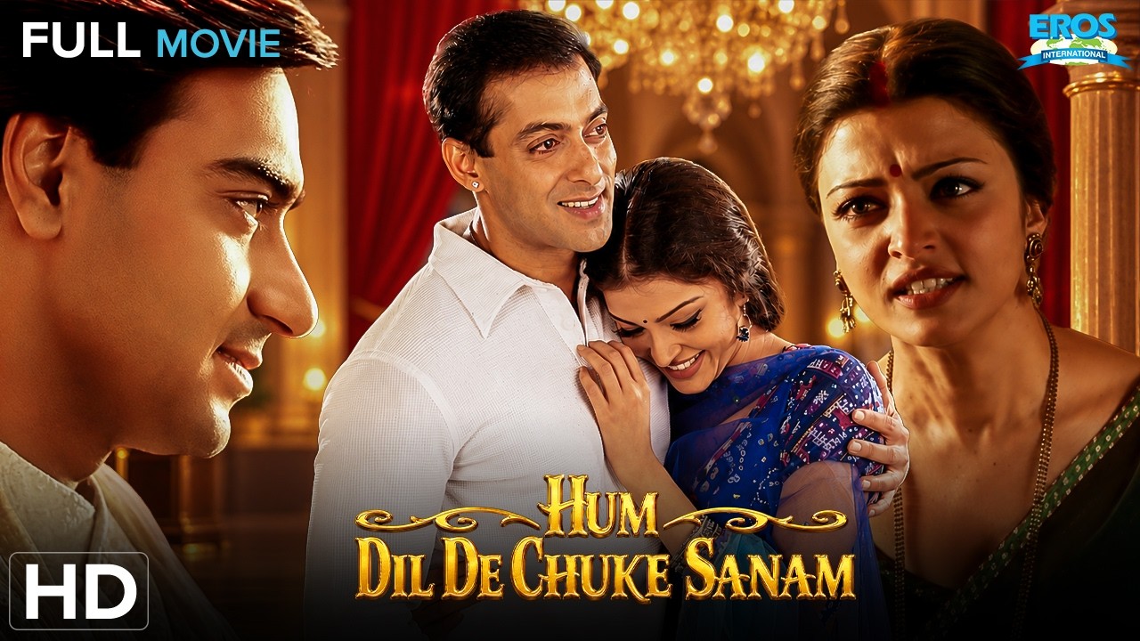 Hum Dil De Chuke Sanam Full Movie HD | Salman Khan | Aishwarya Rai | Ajay Devgn | Romantic | HD