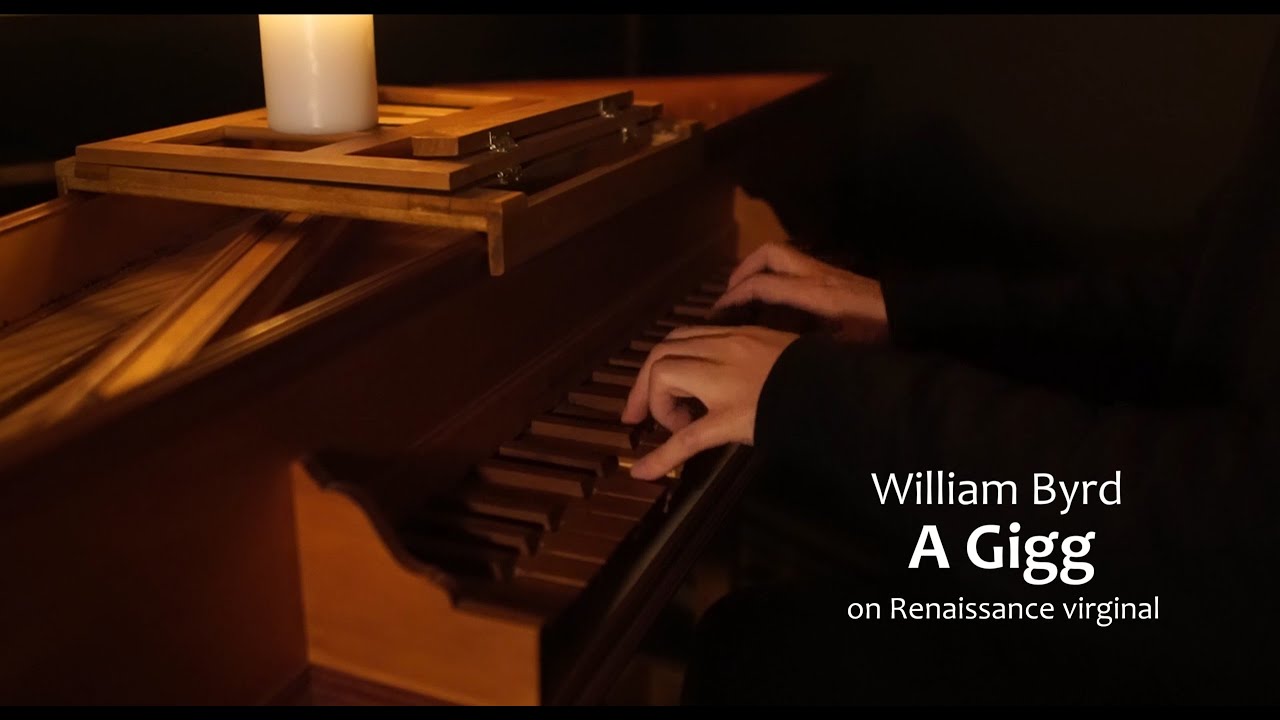 BYRD A Gigg (Renaissance virginal harpsichord)